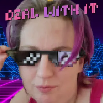 Deal With It by DJ Robzilla