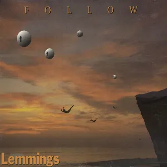 Follow by The Lemmings