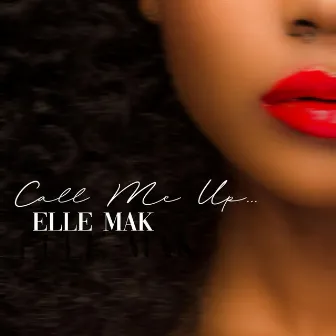 Call Me Up by Elle Mak