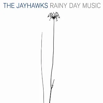 Rainy Day Music (Expanded Edition) by The Jayhawks