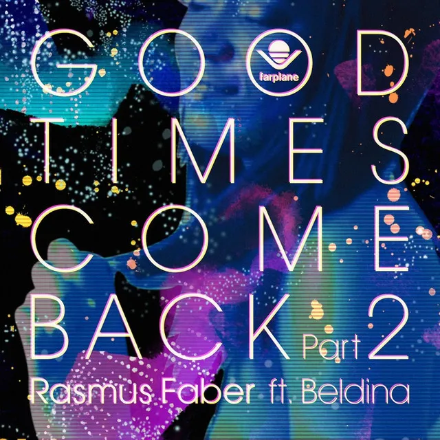 Good Times Come Back - Lucas Nord Remix