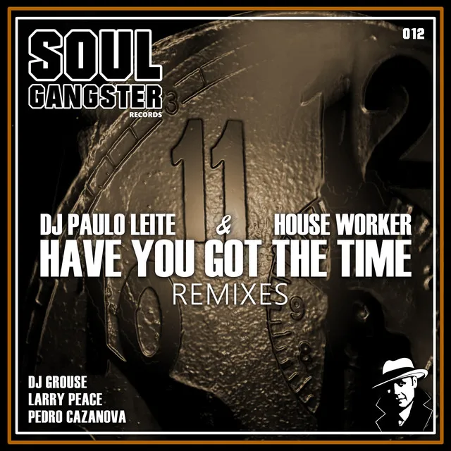 Have You Got the Time (Remixes)