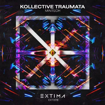 Kollective Traumata by Mintech