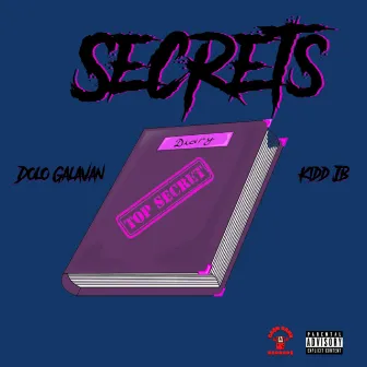 Secrets by Dolo Galavan