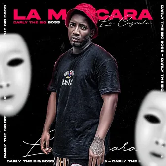 La Mascara by Darly the big boss