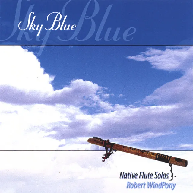 Sky Blue: Native American Flute Music