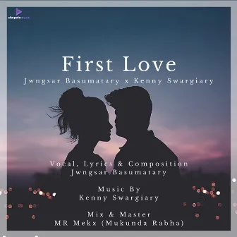 First Love by Kenny Swargiary