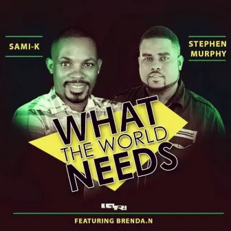 What the World Needs by Sami-K