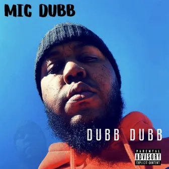 Dubb Dubb by Mic Dubb