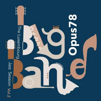 The Luxembourg Jazz Session, Vol. 2 by Big Band Opus 78