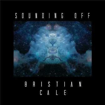 Sounding Off by Bristian Cale