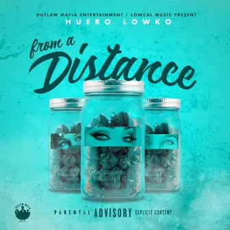 From a Distance by Huero Lowko