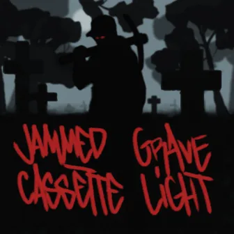 Grave Light by jammed cassette