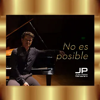 No Es Posible by Juan Pablo Manzanero