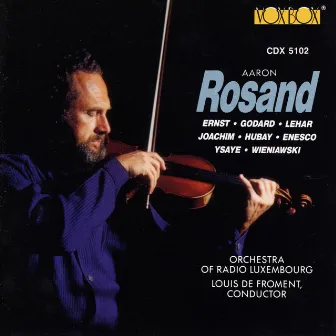 Violin Recital: Works of Ernst, Godard, Lemar & Others by Aaron Rosand