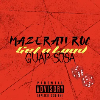 GET A LOAD by Guap Sosa