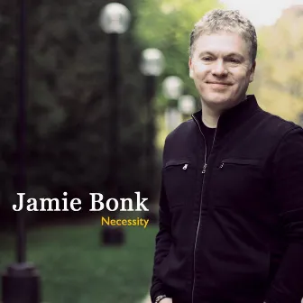 Necessity by Jamie Bonk