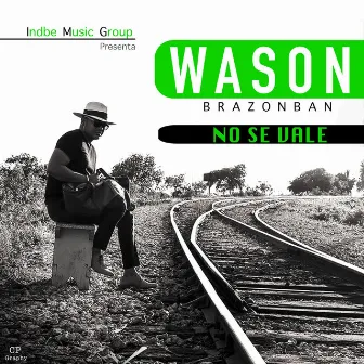 No Se Vale by Wason Brazoban