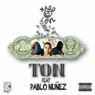 TON (feat. Pablo Nunez) by MaddLove