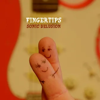 Fingertips by Sonic Delusion