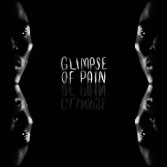 Glimpse Of Pain by D.O.A to the World