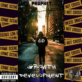 Growth & Development (Freestyle) by Solemn Prophet