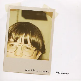 Six Songs by Joe Zimmerman