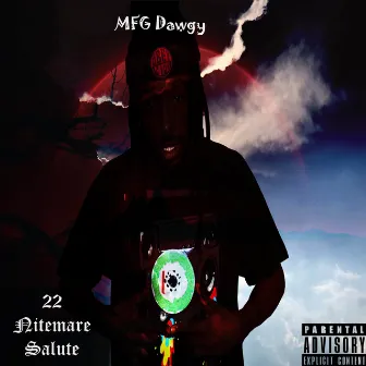 22 Nitemare Salute by MFG Dawgy