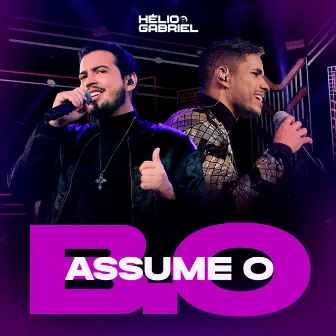 Assume o B.O (Ao Vivo) by Helio e Gabriel