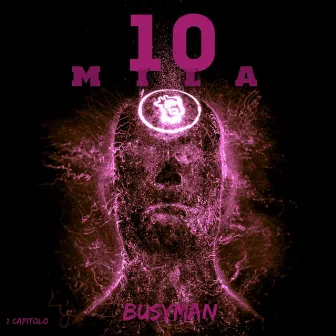 10 MILA by Busyman