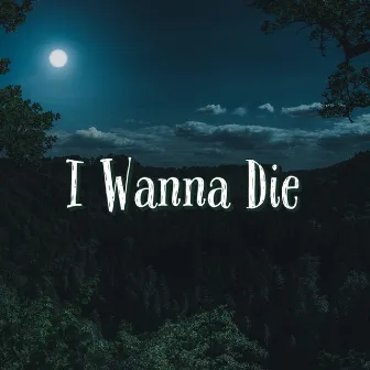 I Wanna Die by Yung Shadøw