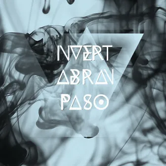 Abran Paso by Invert