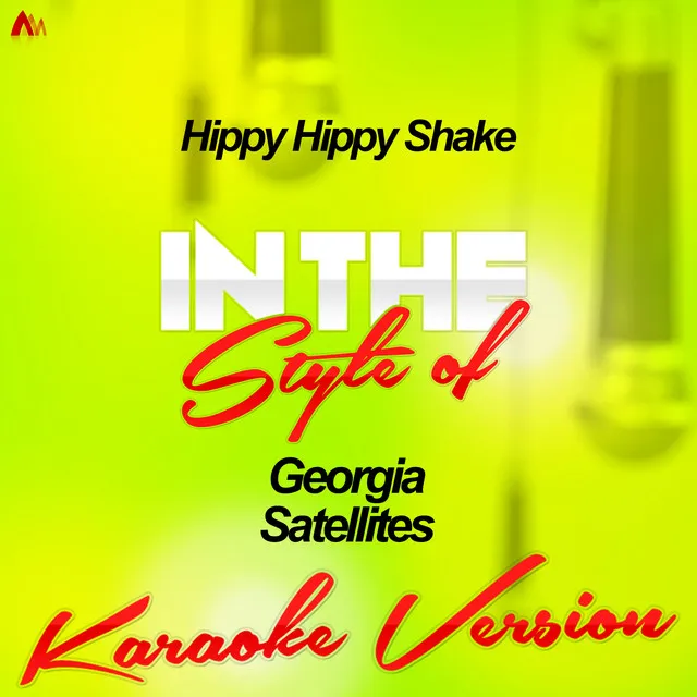 Hippy Hippy Shake (In the Style of Georgia Satellites) [Karaoke Version] - Single