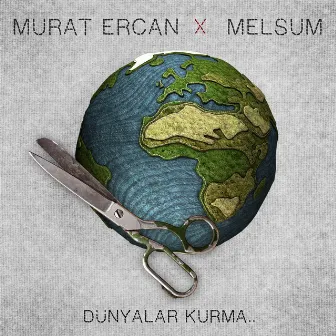 Dünyalar Kurma by Murat Ercan