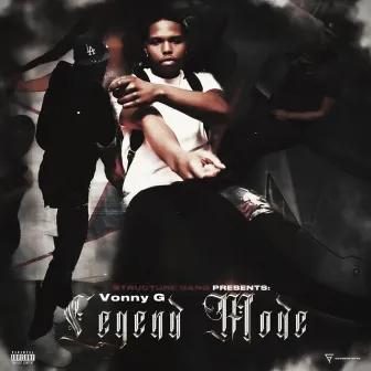 Legend Mode by Vonny G