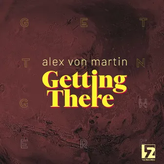 Getting There by Alex Von Martin