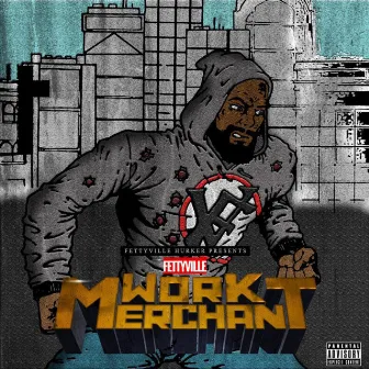 Work Merchant by Fettyville Hurker