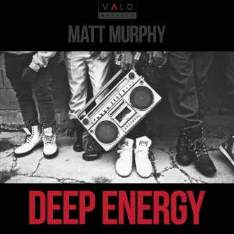 Deep Energy by Matt Murphy