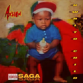 Kwaito Child Saga by Axsion