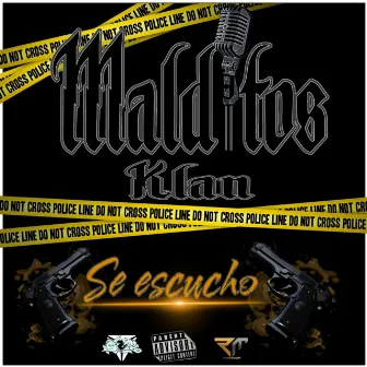 Se Escuchó by Malditos Klan