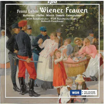 Lehár: Wiener Frauen by Curt Cremer