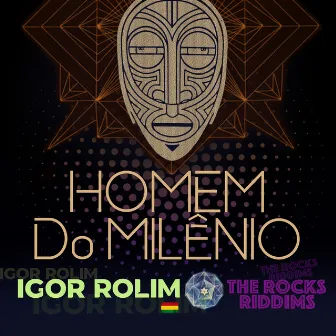 Homem do Milênio by Igor Rolim