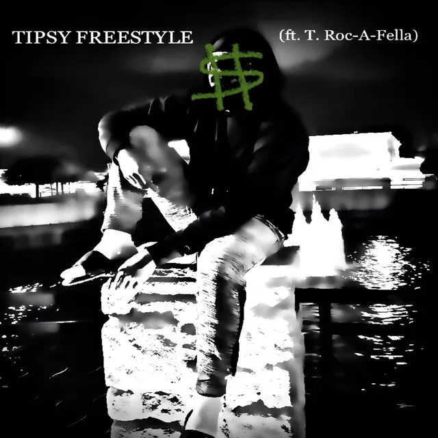 Tipsy Freestyle