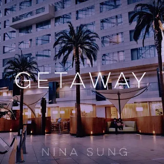 Getaway by Nina Sung