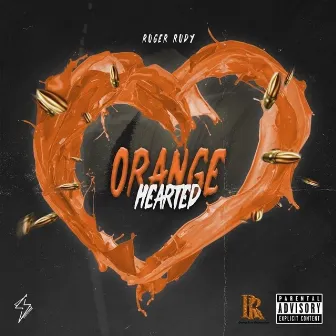 Orange Hearted by RUGER RUDY