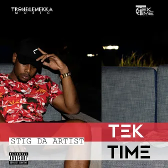 Tek Time by Stig da Artist