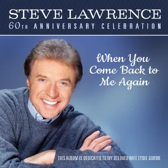 When You Come Back To Me (Amazon Exclusive) by Steve Lawrence