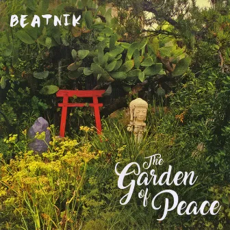 The Garden of Peace by Beatnik