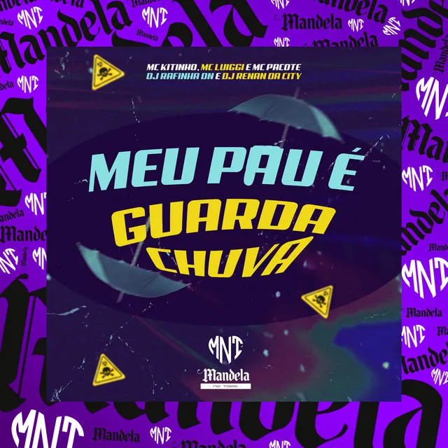 Meu Pau É Guarda Chuva