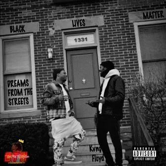 Dreams From The Streets by Kvng Floyd